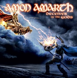 Amon Amarth -- Deceiver Of The Gods