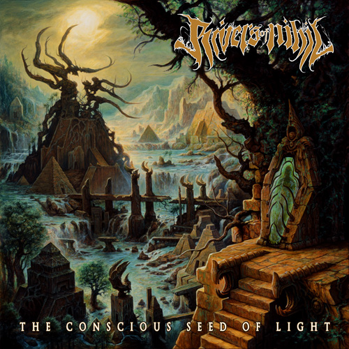 Rivers Of Nihil - The Conscious Seed Of Light