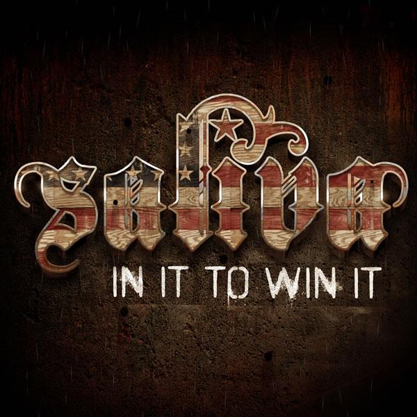 Saliva - In It To Win It