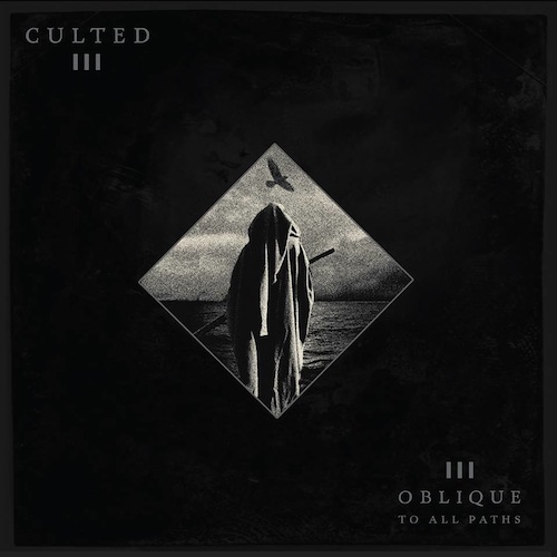 Culted -- Oblique To All Paths