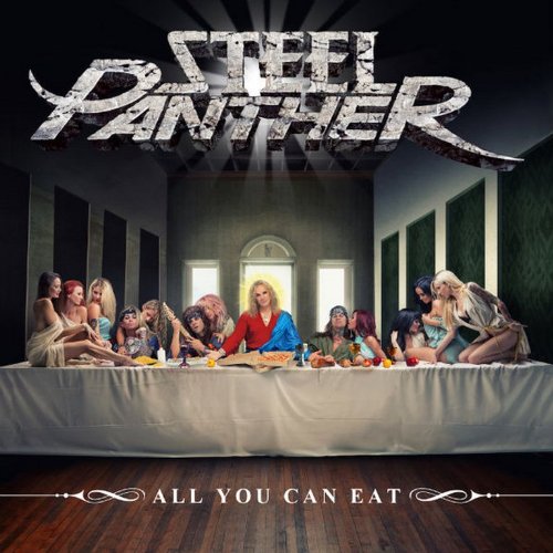 Steel Panther -- All You Can Eat