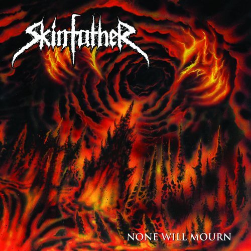 Skinfather -- None Will Mourn