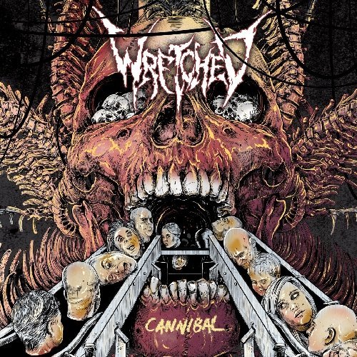 Wretched -- Cannibal