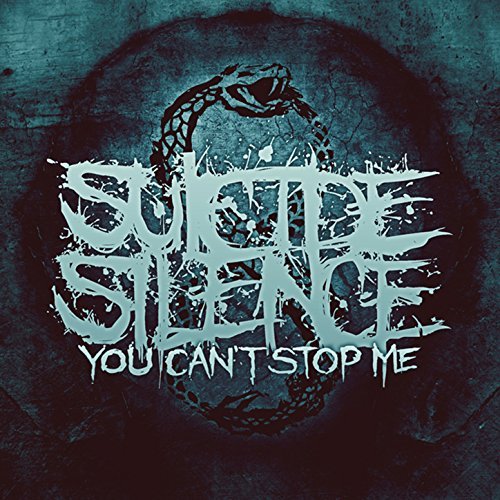 Suicide Silence -- You Can't Stop Me