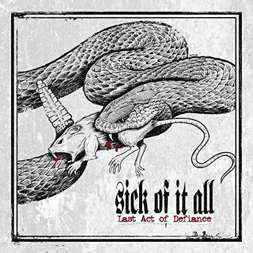 Sick Of It All -- Last Act Of Defiance