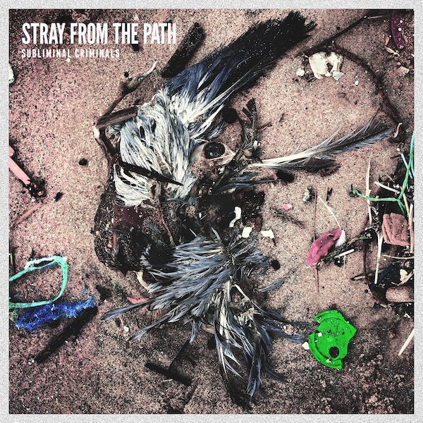 Stray From The Path -- Subliminal Criminals