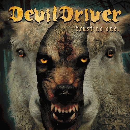 DevilDriver -- Trust No One