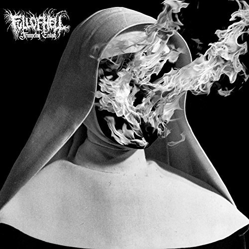 Full Of Hell -- Trumpeting Ecstasy