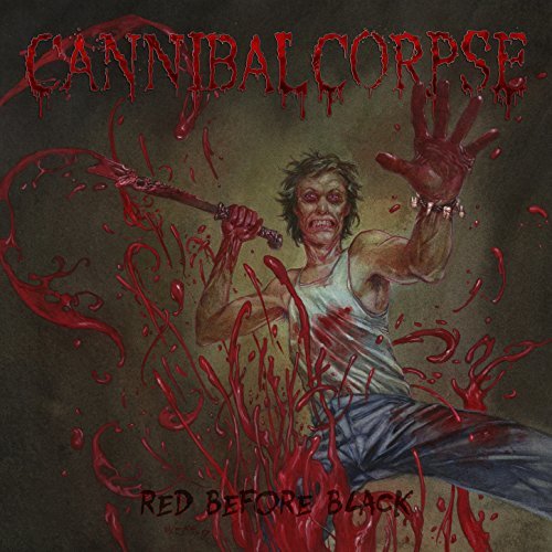 Cannibal Corpse -- Red Before Black