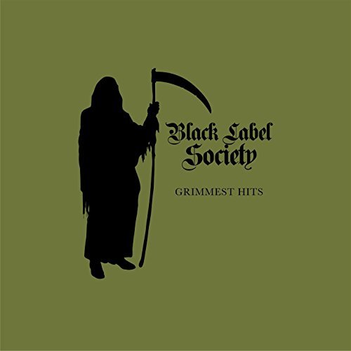 Black Label Society -- Grimmest Hits