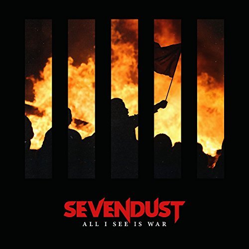 Sevendust -- All I See Is War