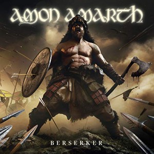 Amon Amarth -- Berserker