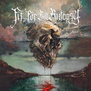 Fit For An Autopsy -- The Sea Of Tragic Beasts