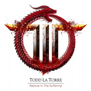 Todd La Torre -- Rejoice in the Suffering